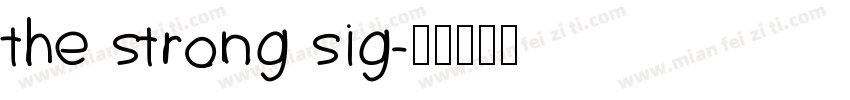 the strong sig字体转换